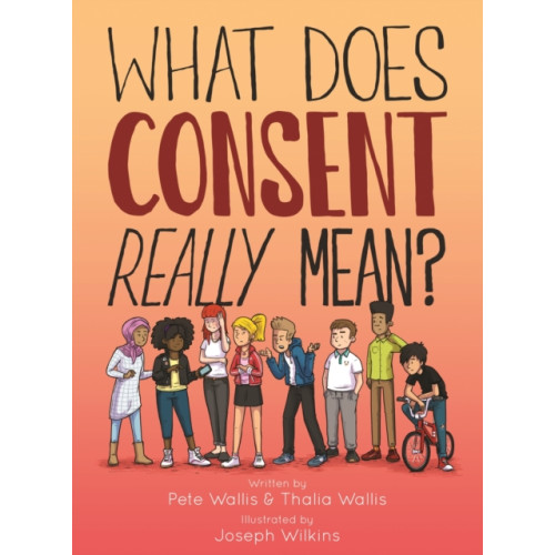 Jessica kingsley publishers What Does Consent Really Mean? (häftad, eng)