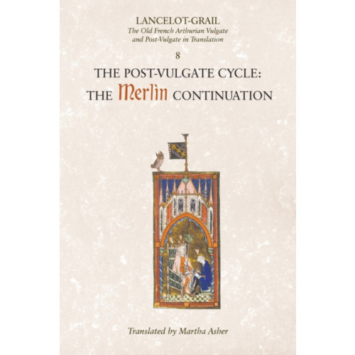 Boydell & Brewer Ltd Lancelot-Grail: 8. The Post Vulgate Cycle. The Merlin Continuation (häftad, eng)