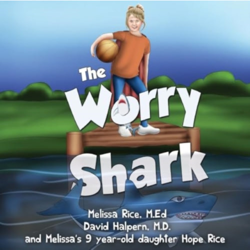 Pegasus Elliot Mackenzie Publishers The Worry Shark (häftad, eng)
