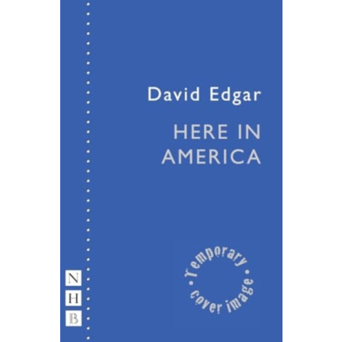 Nick Hern Books Here in America (häftad, eng)