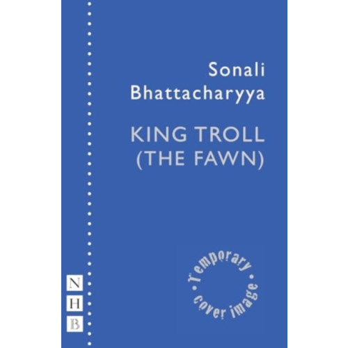 Nick Hern Books King Troll (The Fawn) (häftad, eng)