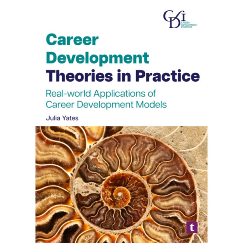 Trotman Indigo Publishing Limited Career Development Theories in Practice (häftad, eng)