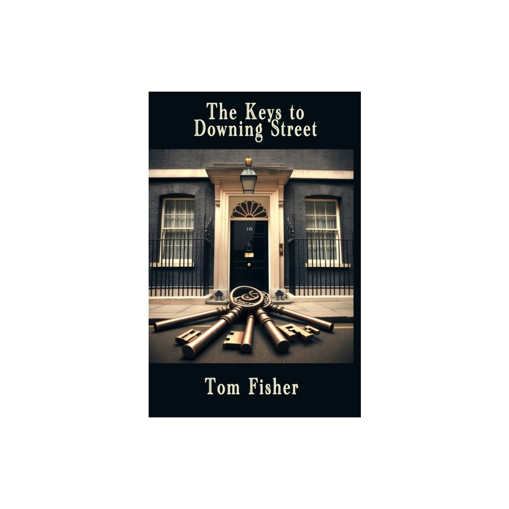 Produktbild för The Keys to Downing Street (häftad, eng)