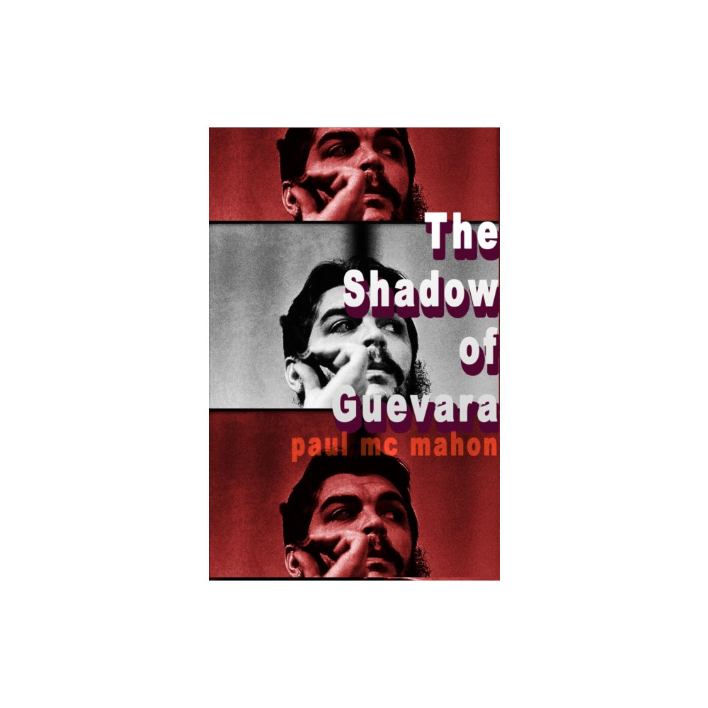 Produktbild för The Shadow of Guevara (häftad, eng)