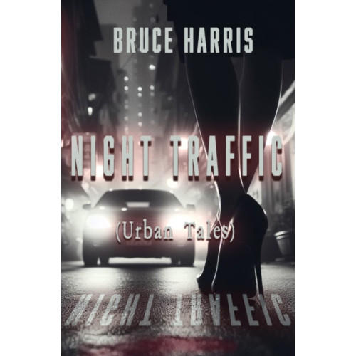 The Conrad Press Night Traffic (Urban Tales) (häftad, eng)
