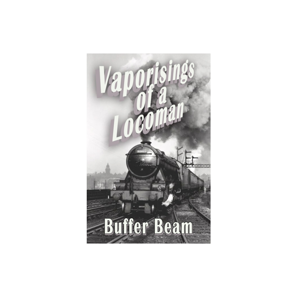 Produktbild för Vaporisings of a Locoman (häftad, eng)