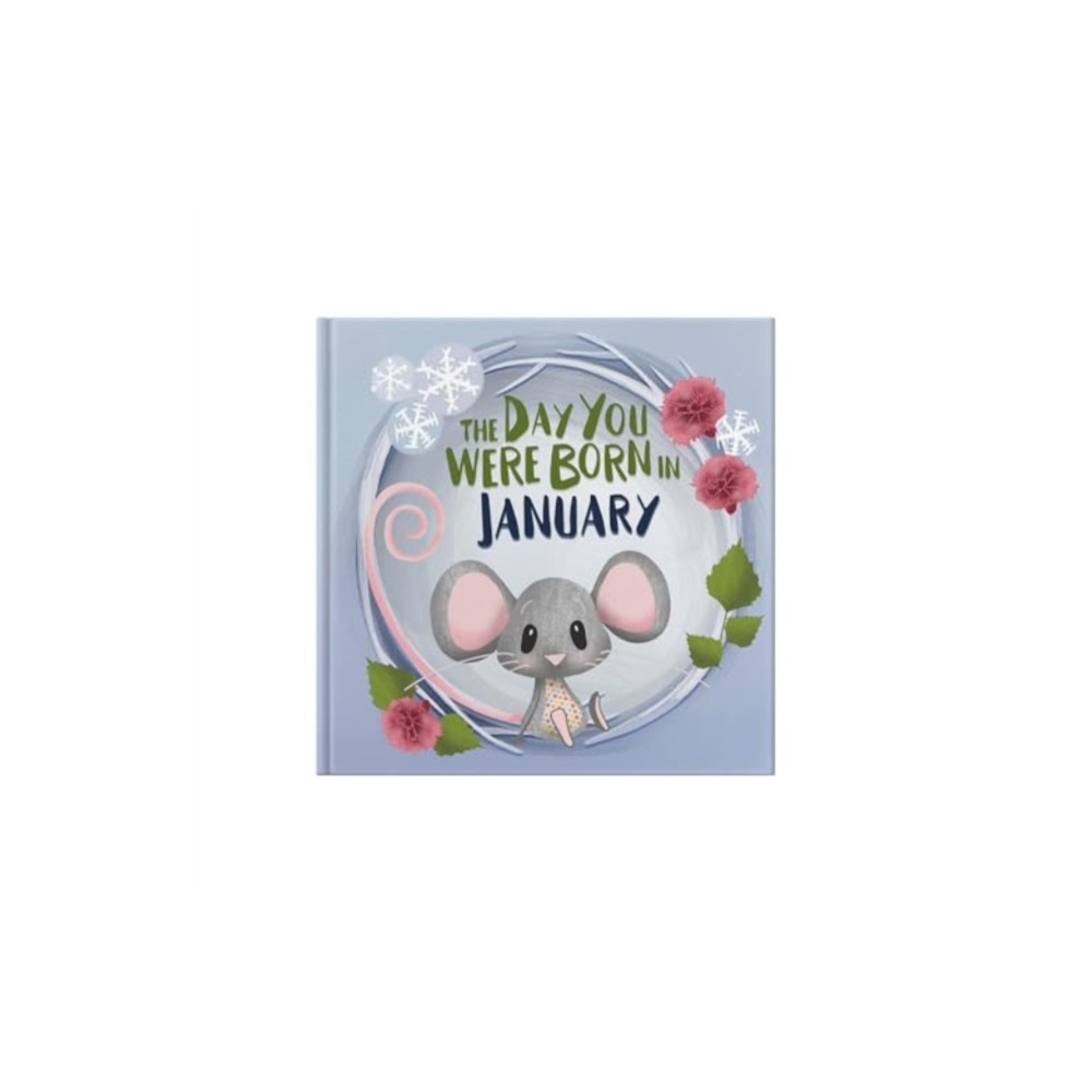 Produktbild för The Day You Were Born In January. . . (inbunden, eng)