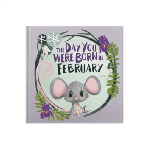 FROM YOU TO ME The Day You Were Born In February. . . (inbunden, eng)