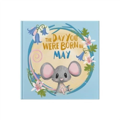 FROM YOU TO ME The Day You Were Born In May. . . (inbunden, eng)