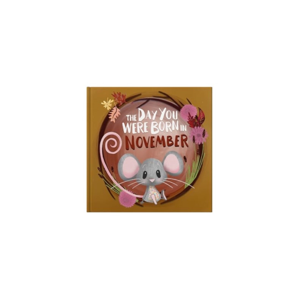 Produktbild för The Day You Were Born In November. . . (inbunden, eng)
