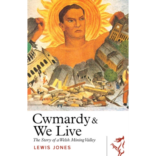 Parthian Books Cwmardy & We Live (häftad, eng)