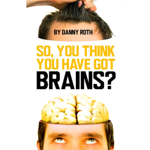 Tarquin Publications So You Think You've Got Brains? (häftad, eng)