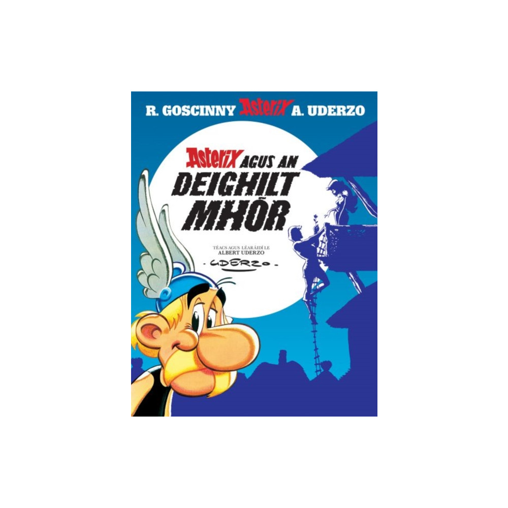 Produktbild för Asterix agus an Deighilt Mhor (Asterix i nGaeilge / Asterix in Irish) (häftad, gle)