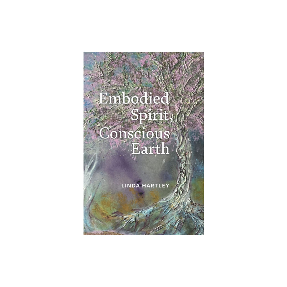 Produktbild för Embodied Spirit, Conscious Earth (häftad, eng)
