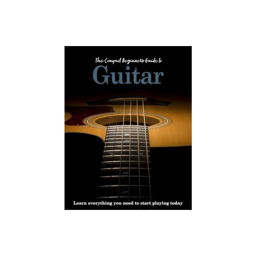 Produktbild för The Compact Beginner's Guide to Guitar (inbunden, eng)