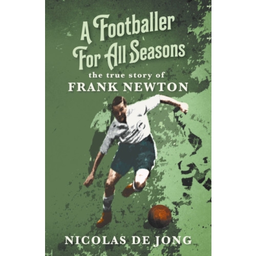 The Conrad Press A Footballer For All Seasons (häftad, eng)