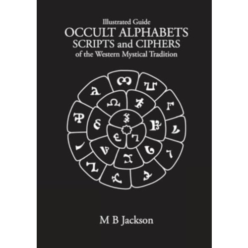 Green Magic Publishing Occult Alphabets Scripts and Ciphers (häftad, eng)