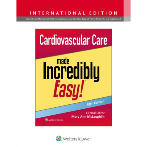 Wolters Kluwer Health Cardiovascular Care Made Incredibly Easy! (häftad, eng)