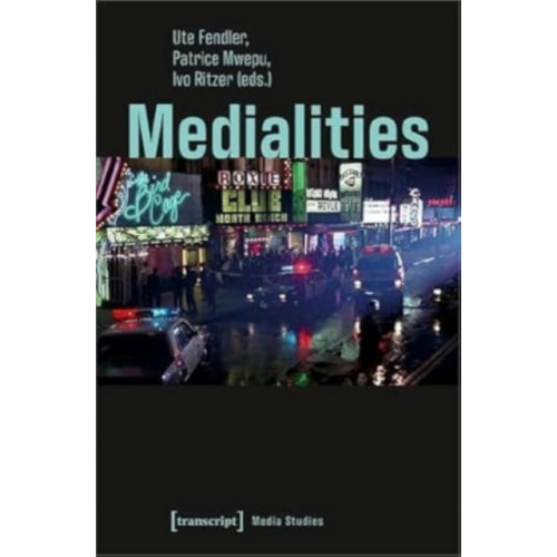 Transcript Verlag Medialities (häftad, eng)