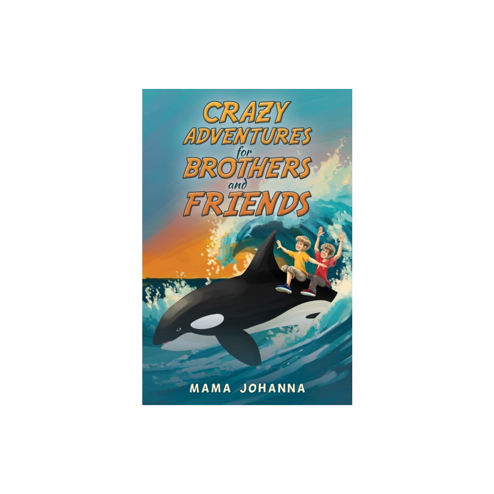 Produktbild för Crazy Adventures for Brothers and Friends (häftad, eng)