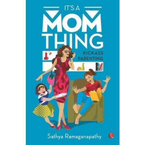 Rupa Publications India Pvt. Ltd It's a Mom Thing (häftad, eng)