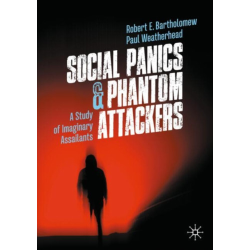 Springer Verlag, Singapore Social Panics & Phantom Attackers (häftad, eng)