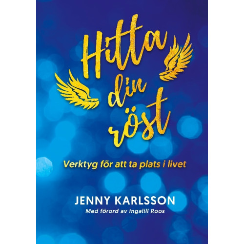 Jenny Karlsson Hitta din röst : verktyg för att ta plats i livet (häftad)