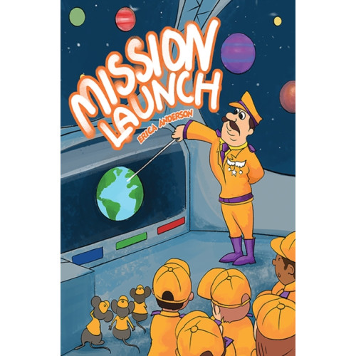 Austin Macauley Publishers LLC Mission Launch (inbunden, eng)