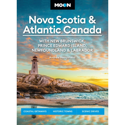 Avalon Travel Publishing Moon Nova Scotia & Atlantic Canada: With New Brunswick, Prince Edward Island, Newfoundland & Labrador (häftad, eng)