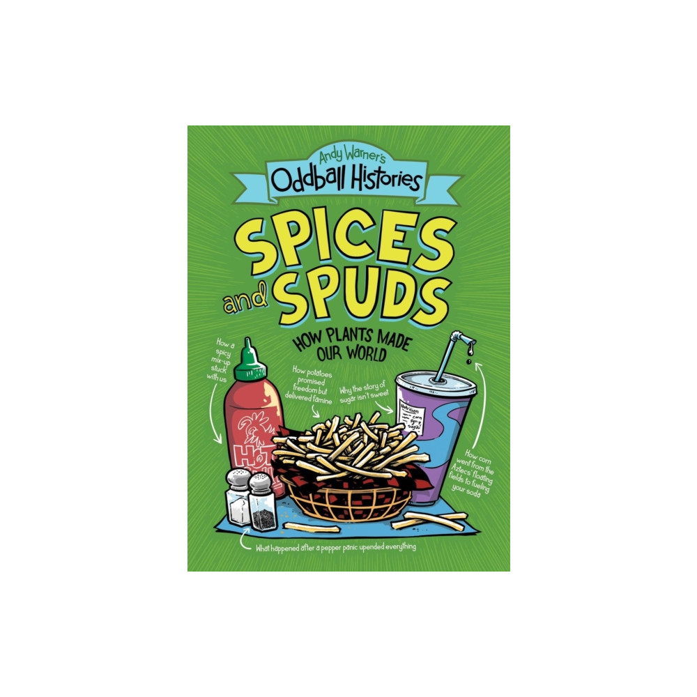 Produktbild för Andy Warner's Oddball Histories: Spices and Spuds (häftad, eng)
