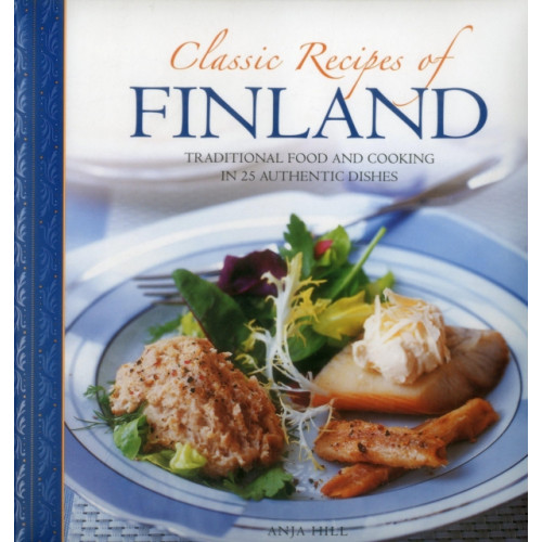 Anness publishing Classic Recipes of Finland (inbunden, eng)