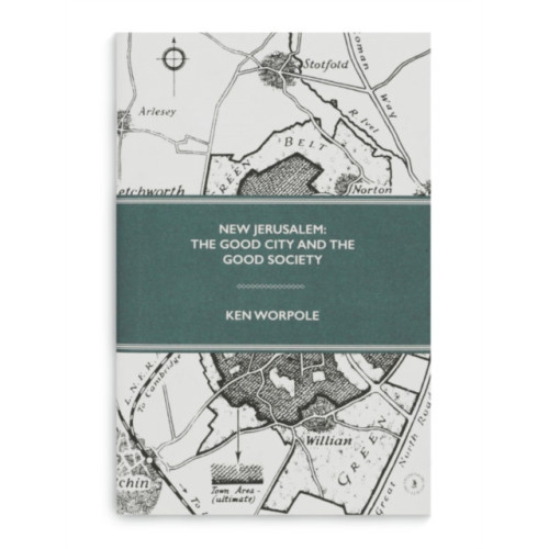 The Swedenborg Society New Jerusalem: The Good City and the Good Society (inbunden, eng)
