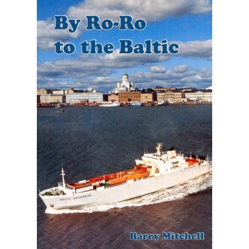 Lulu.com By Ro-Ro to the Baltic (2nd Edition) (häftad, eng)