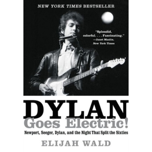 Harpercollins publishers inc Dylan Goes Electric! (häftad, eng)
