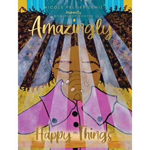 Xulon Press Amazingly Happy Things (inbunden, eng)
