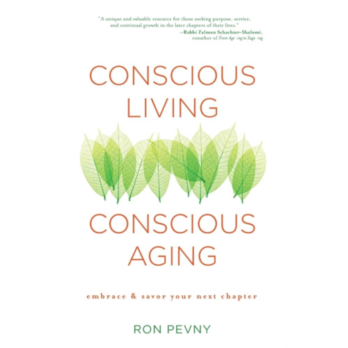 Beyond Words Publishing Conscious Living, Conscious Aging (häftad, eng)