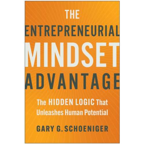BenBella Books The Entrepreneurial Mindset Advantage (inbunden, eng)