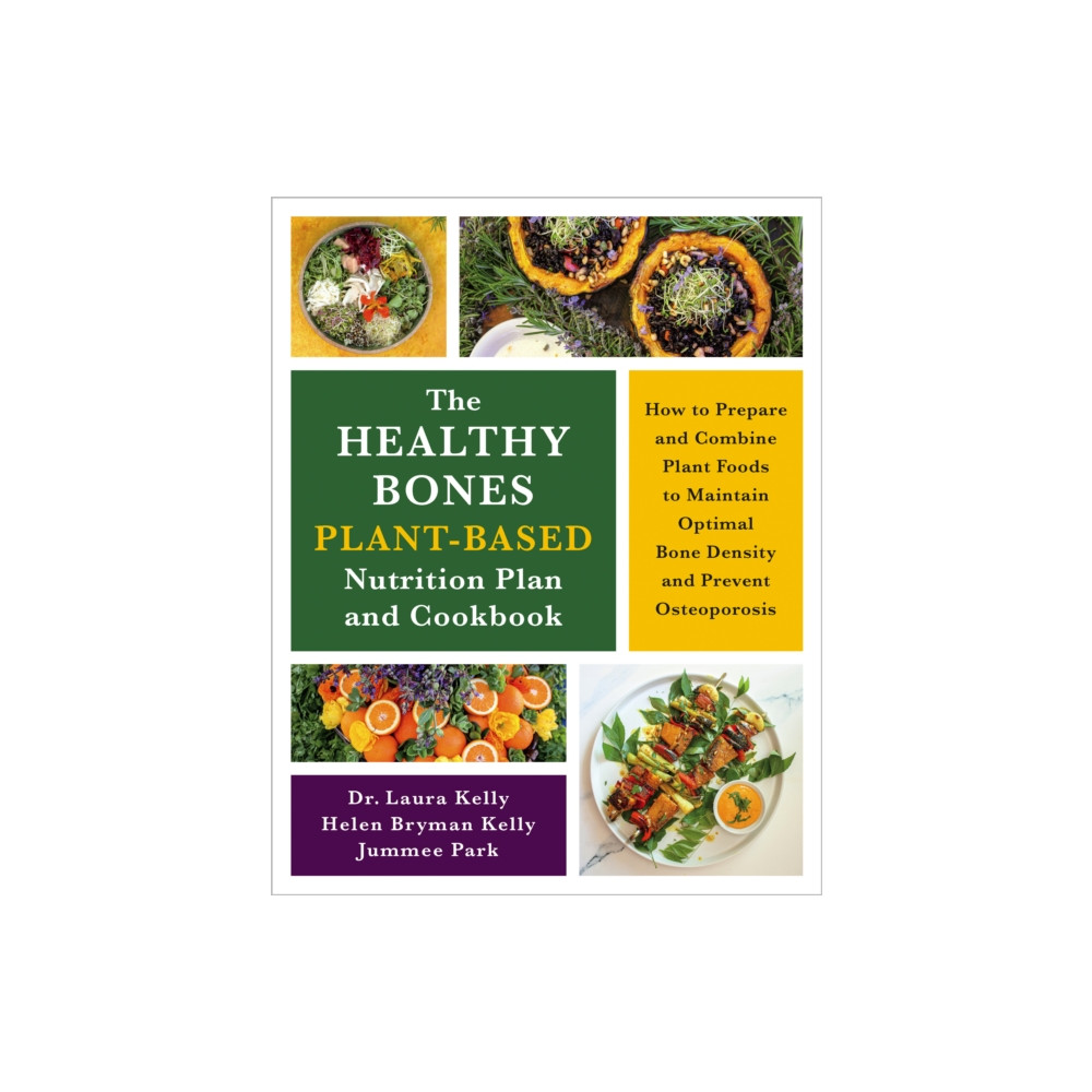Produktbild för The Healthy Bones Plant-Based Nutrition Plan and Cookbook (häftad, eng)