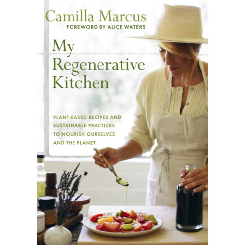 Chelsea Green Publishing Co My Regenerative Kitchen (inbunden, eng)