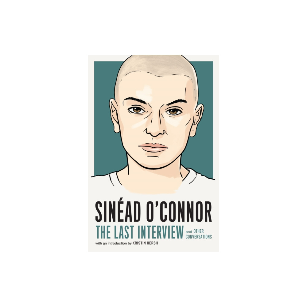 Produktbild för Sinead O'Connor: The Last Interview (häftad, eng)