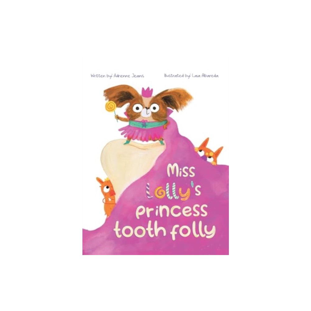 Produktbild för Miss Lolly's Princess Tooth Folly (inbunden, eng)