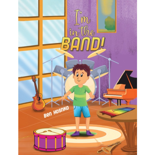 Austin Macauley Publishers LLC I'm in the Band! (häftad, eng)
