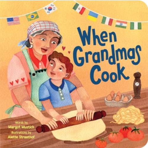 Sourcebooks, Inc When Grandmas Cook (bok, board book, eng)