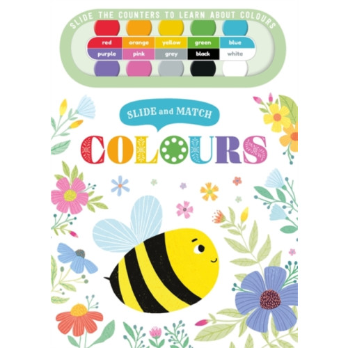 Bonnier Books Ltd Slide and Match: Colours (bok, board book, eng)