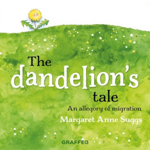 Graffeg Limited The Dandelion's Tale (häftad, eng)