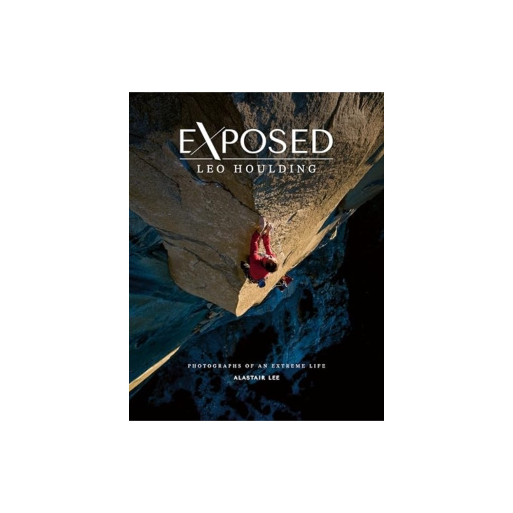 Produktbild för Exposed – Leo Houlding (inbunden, eng)