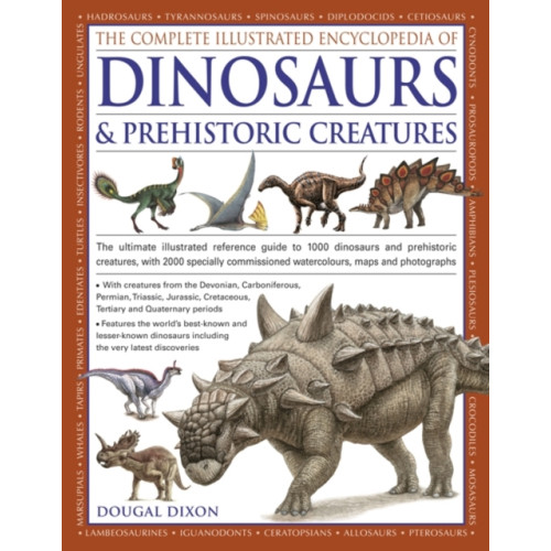 Anness publishing Complete Illustrated Encyclopedia of Dinosaurs & Prehistoric Creatures (häftad, eng)