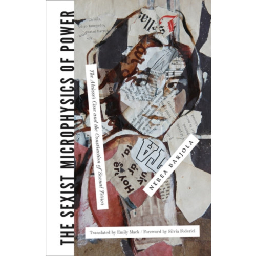 AK Press The Sexist Microphysics of Power (häftad, eng)
