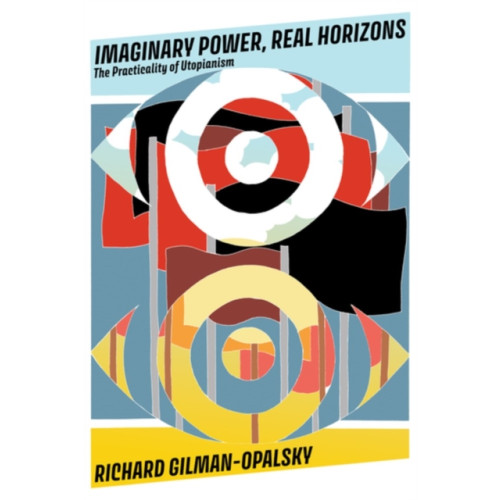 AK Press Imaginary Power, Real Horizons (häftad, eng)