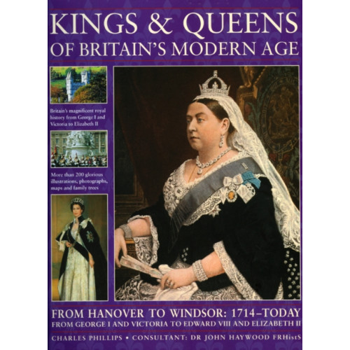 Anness publishing Kings and Queens of Britain's Modern Age (häftad, eng)